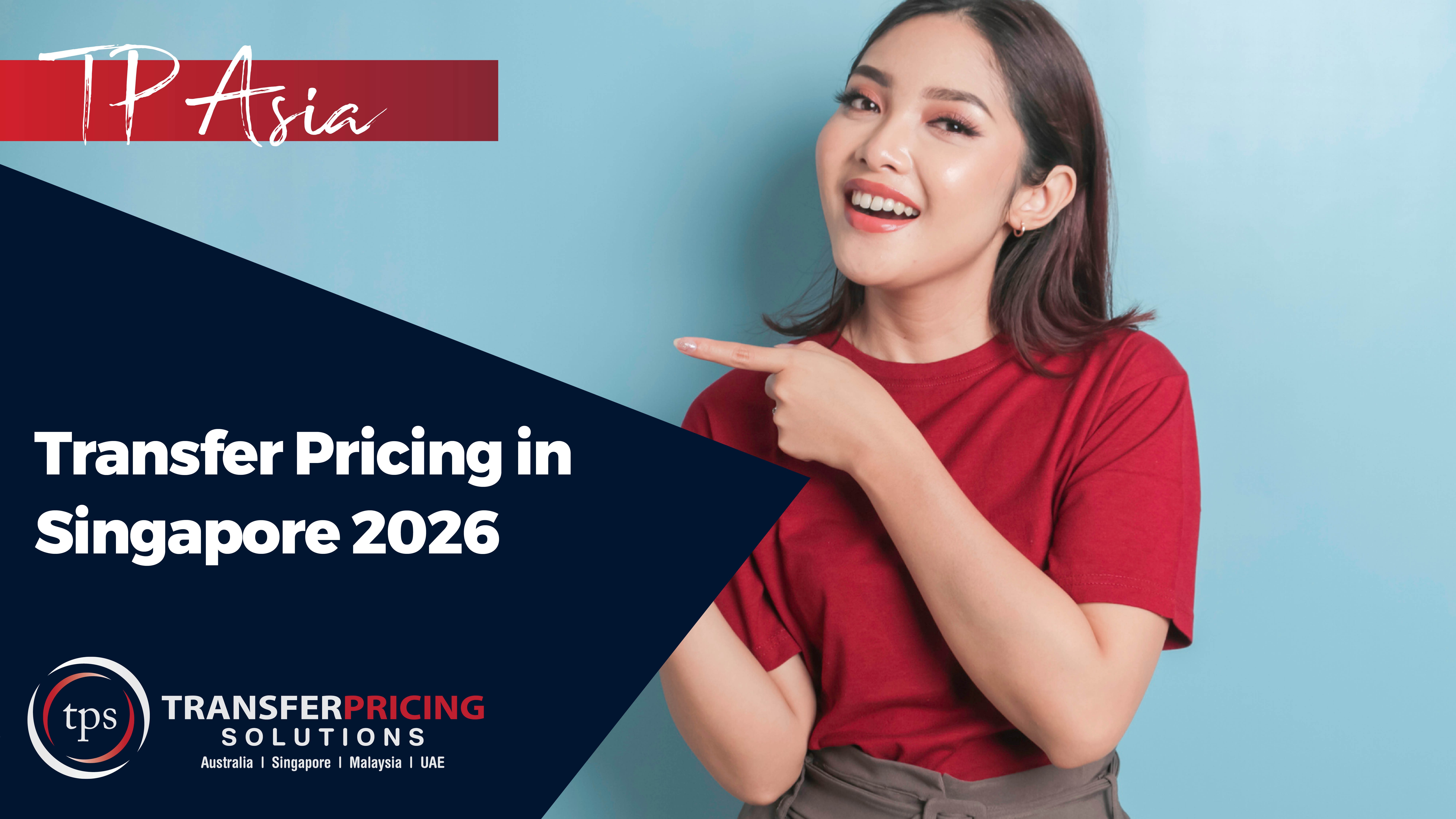 Transfer Pricing in Singapore 2026